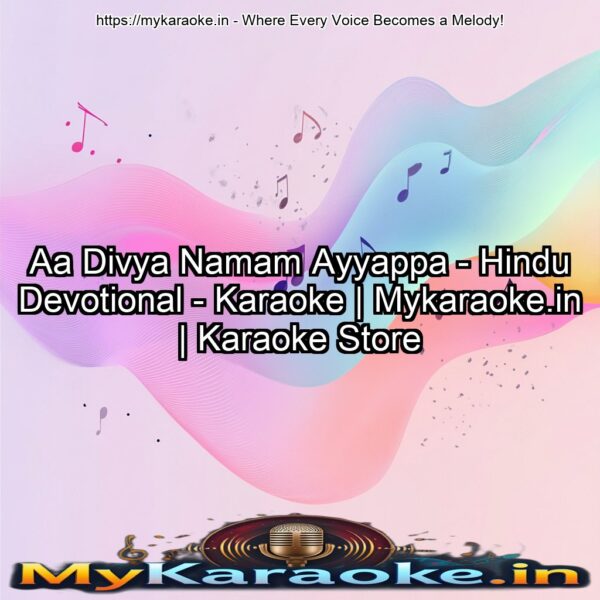 Aa Divya Namam Ayyappa - Hindu Devotional - Karaoke | Mykaraoke.in | Karaoke Store