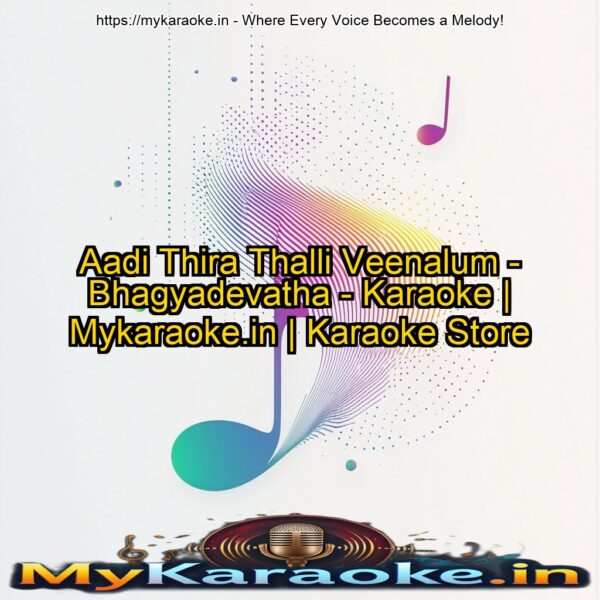 Aadi Thira Thalli Veenalum - Bhagyadevatha - Karaoke | Mykaraoke.in | Karaoke Store