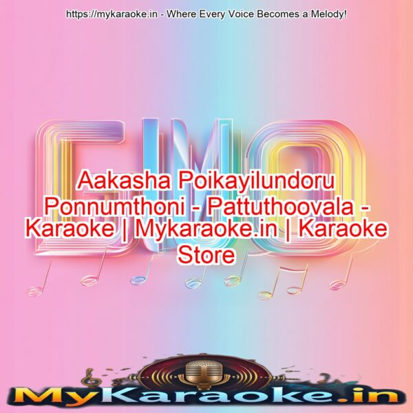 Aakasha Poikayilundoru Ponnumthoni - Pattuthoovala - Karaoke | Mykaraoke.in | Karaoke Store