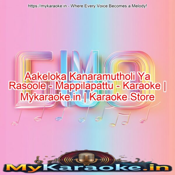 Aakeloka Kanaramutholi Ya Rasoole - Mappilapattu - Karaoke | Mykaraoke.in | Karaoke Store