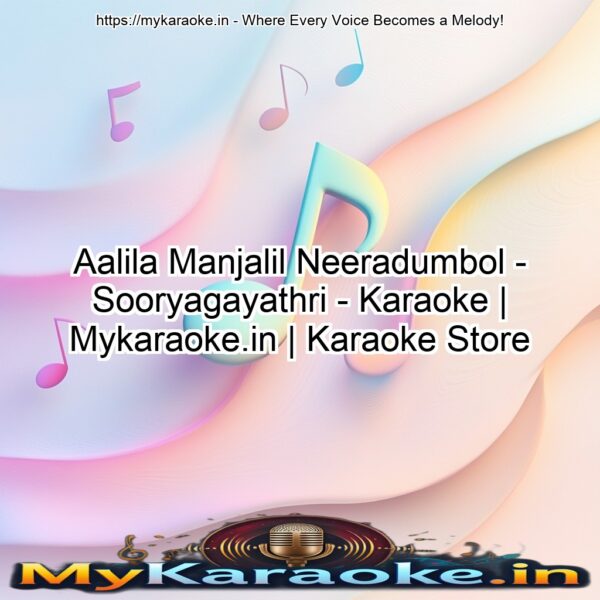 Aalila Manjalil Neeradumbol - Sooryagayathri - Karaoke | Mykaraoke.in | Karaoke Store