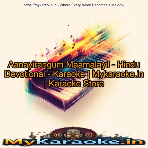 Aanayirangum Maamalayil - Hindu Devotional - Karaoke | Mykaraoke.in | Karaoke Store