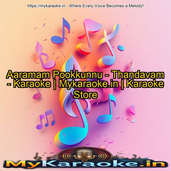 Aaramam Pookkunnu - Thandavam - Karaoke | Mykaraoke.in | Karaoke Store