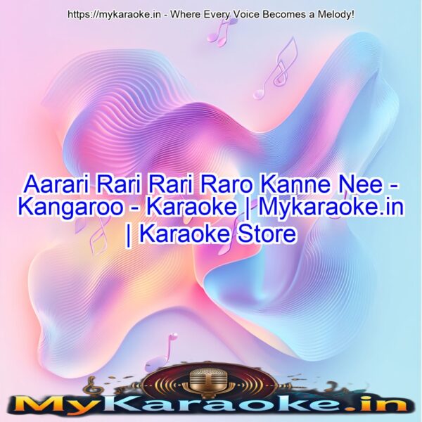 Aarari Rari Rari Raro Kanne Nee  - Kangaroo - Karaoke | Mykaraoke.in | Karaoke Store