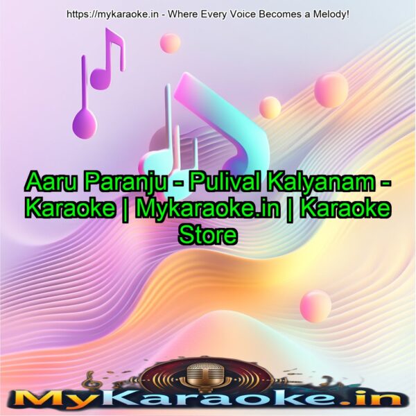 Aaru Paranju - Pulival Kalyanam - Karaoke | Mykaraoke.in | Karaoke Store