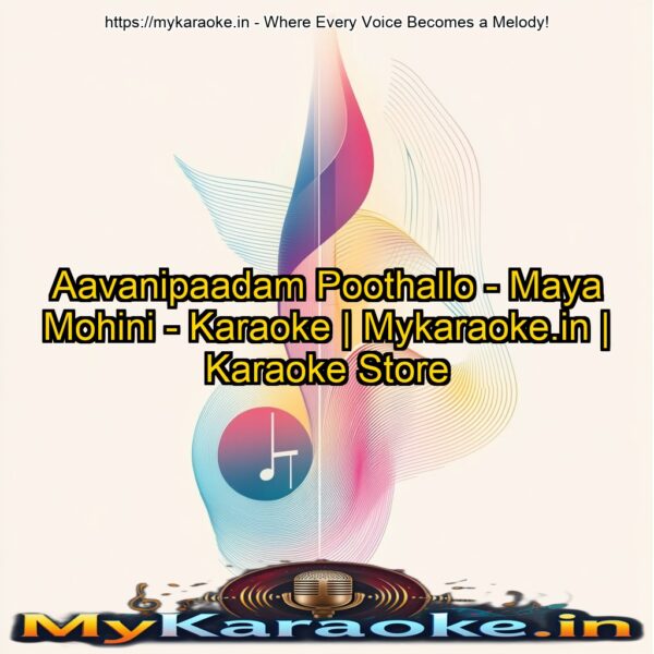 Aavanipaadam Poothallo - Maya Mohini - Karaoke | Mykaraoke.in | Karaoke Store