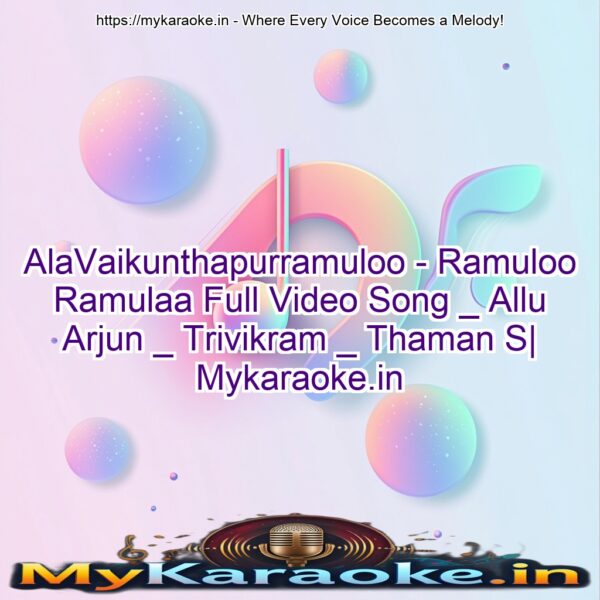 AlaVaikunthapurramuloo - Ramuloo Ramulaa Full Video Song _ Allu Arjun _ Trivikram _ Thaman S| Mykaraoke.in