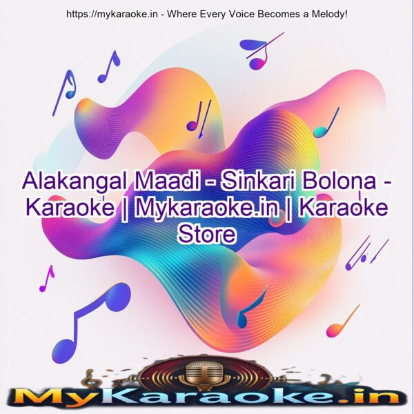 Alakangal Maadi - Sinkari Bolona - Karaoke | Mykaraoke.in | Karaoke Store