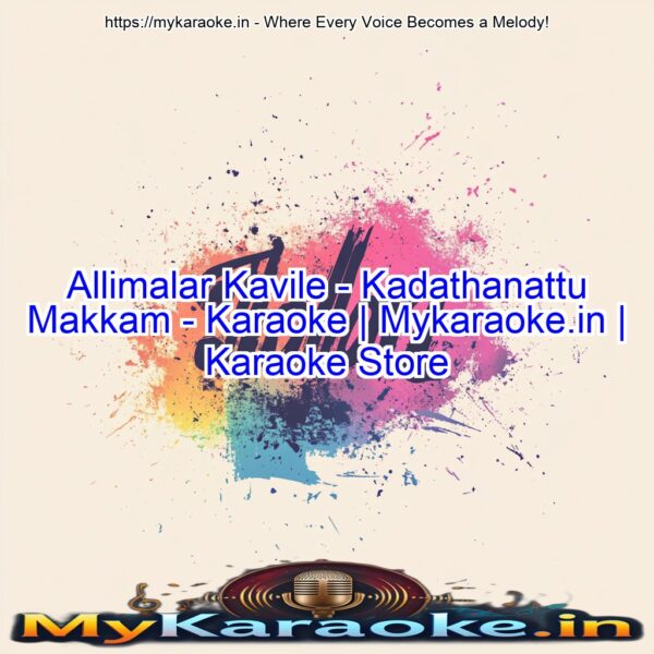 Allimalar Kavile - Kadathanattu Makkam - Karaoke | Mykaraoke.in | Karaoke Store