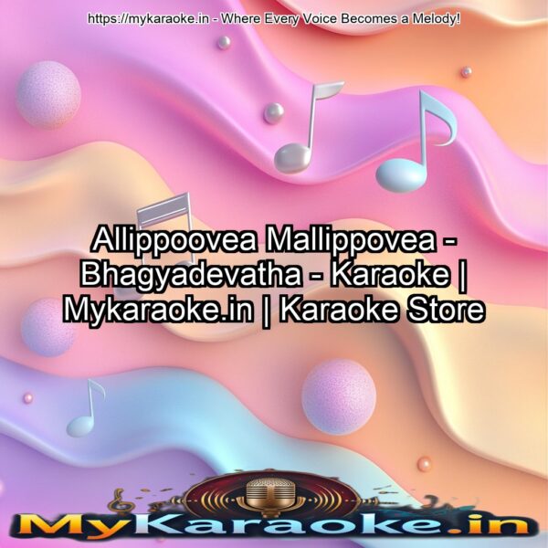 Allippoovea Mallippovea - Bhagyadevatha - Karaoke | Mykaraoke.in | Karaoke Store