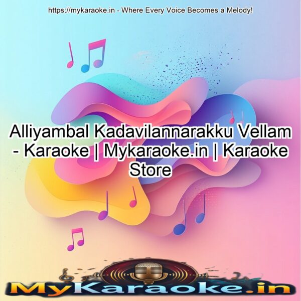 Alliyambal Kadavilannarakku Vellam - Karaoke | Mykaraoke.in | Karaoke Store