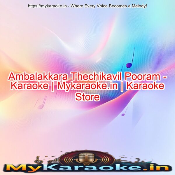 Ambalakkara Thechikavil Pooram - Karaoke | Mykaraoke.in | Karaoke Store