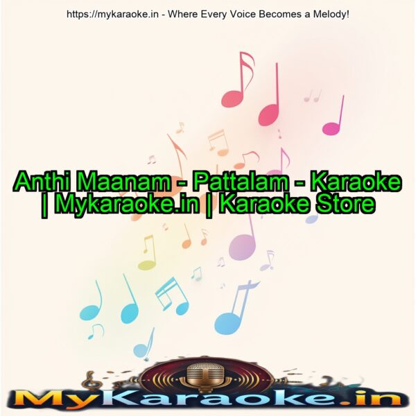 Anthi Maanam - Pattalam - Karaoke | Mykaraoke.in | Karaoke Store