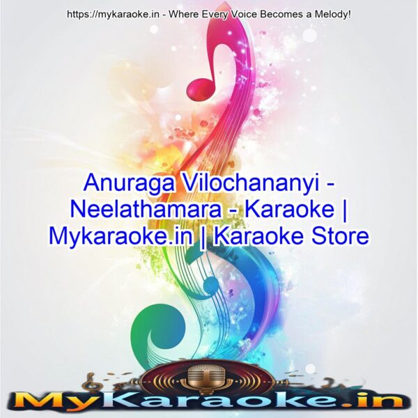 Anuraga Vilochananyi - Neelathamara - Karaoke | Mykaraoke.in | Karaoke Store