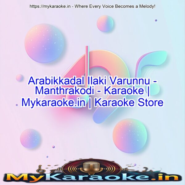 Arabikkadal Ilaki Varunnu - Manthrakodi - Karaoke | Mykaraoke.in | Karaoke Store