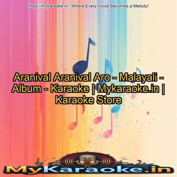 Aranival Aranival Aro - Malayali - Album - Karaoke | Mykaraoke.in | Karaoke Store