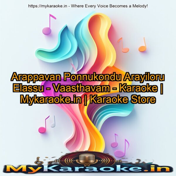 Arappavan Ponnukondu Arayiloru Elassu - Vaasthavam - Karaoke | Mykaraoke.in | Karaoke Store