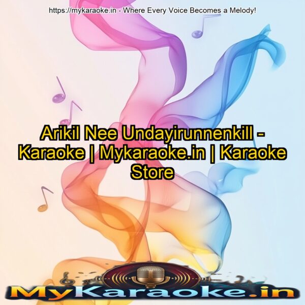 Arikil Nee Undayirunnenkill - Karaoke | Mykaraoke.in | Karaoke Store