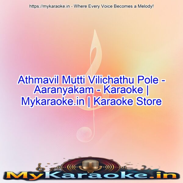 Athmavil Mutti Vilichathu Pole - Aaranyakam - Karaoke | Mykaraoke.in | Karaoke Store