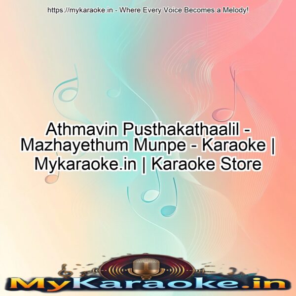 Athmavin Pusthakathaalil - Mazhayethum Munpe - Karaoke | Mykaraoke.in | Karaoke Store