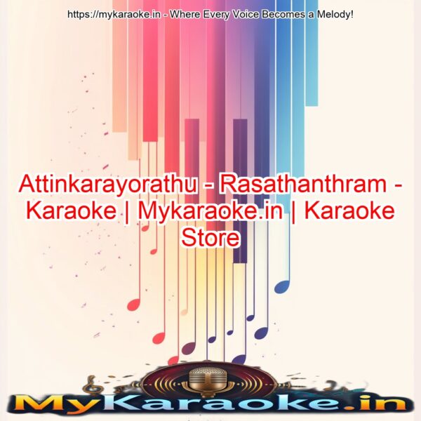 Attinkarayorathu - Rasathanthram - Karaoke | Mykaraoke.in | Karaoke Store