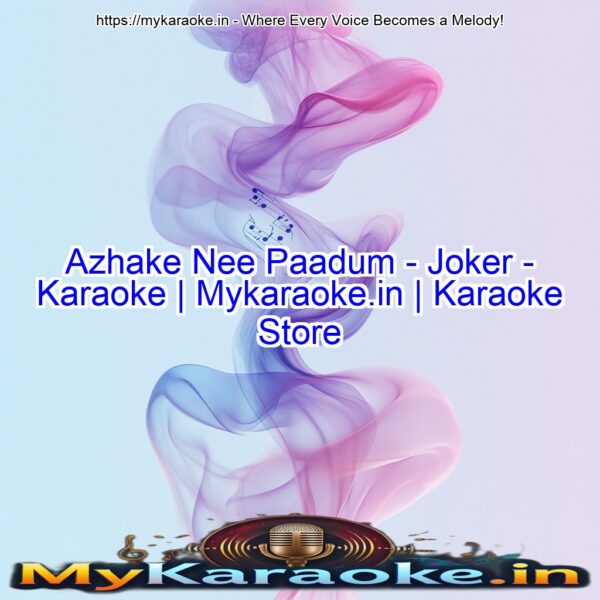 Azhake Nee Paadum - Joker - Karaoke | Mykaraoke.in | Karaoke Store