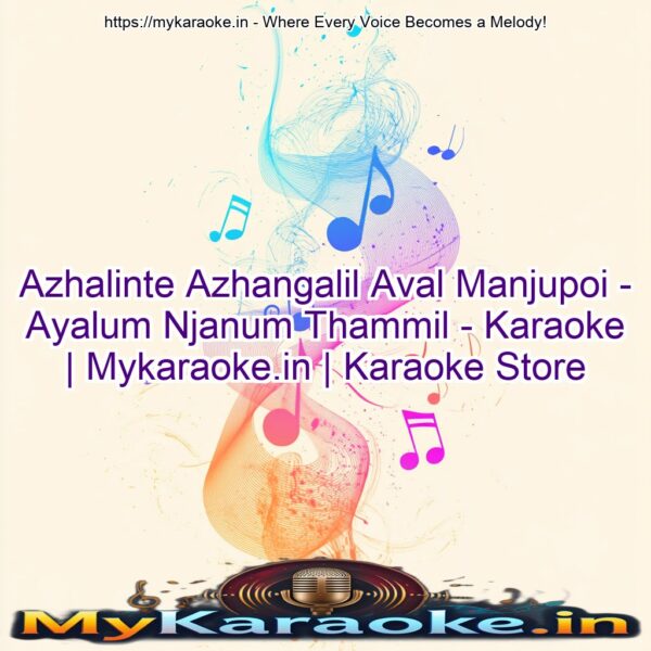 Azhalinte Azhangalil Aval Manjupoi - Ayalum Njanum Thammil - Karaoke | Mykaraoke.in | Karaoke Store