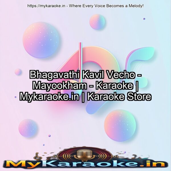 Bhagavathi Kavil Vecho - Mayookham - Karaoke | Mykaraoke.in | Karaoke Store