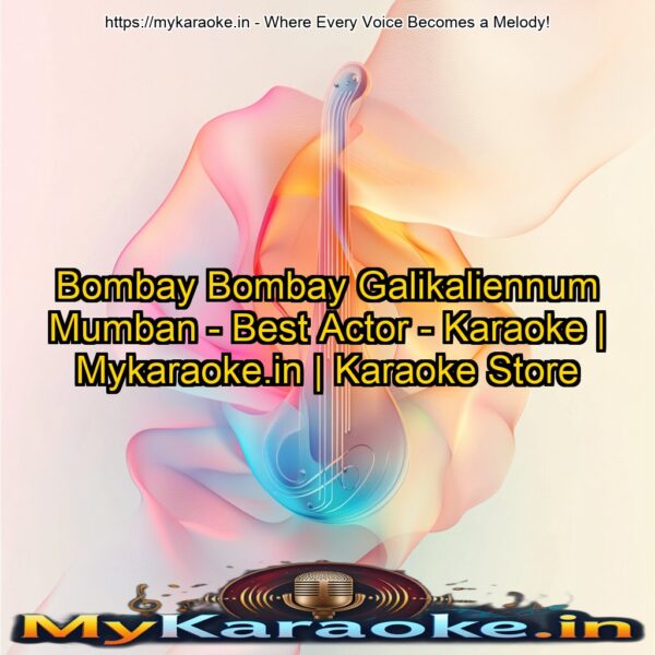 Bombay Bombay Galikaliennum Mumban - Best Actor - Karaoke | Mykaraoke.in | Karaoke Store