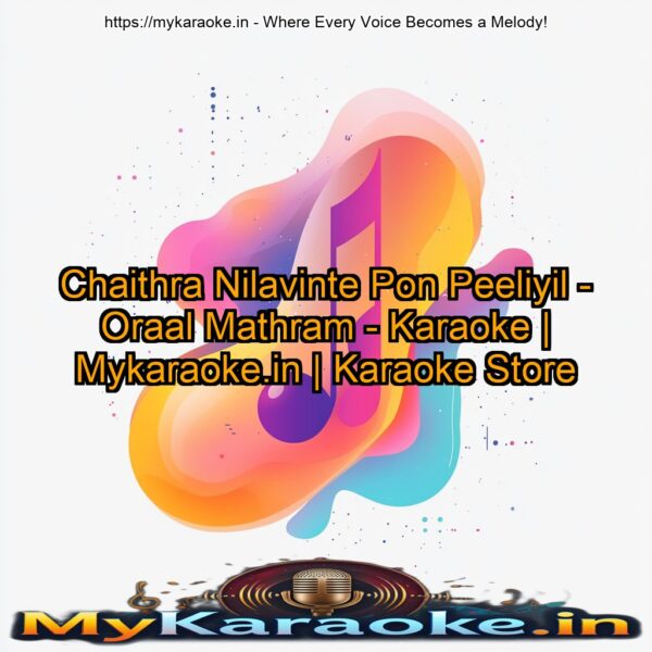 Chaithra Nilavinte Pon Peeliyil - Oraal Mathram - Karaoke | Mykaraoke.in | Karaoke Store