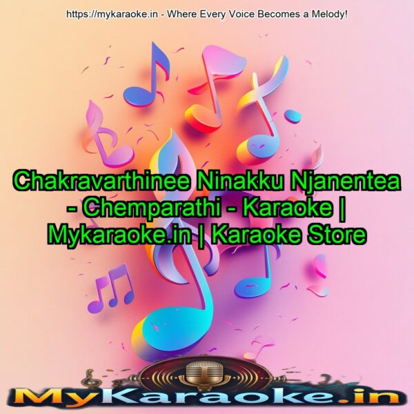 Chakravarthinee Ninakku Njanentea - Chemparathi - Karaoke | Mykaraoke.in | Karaoke Store