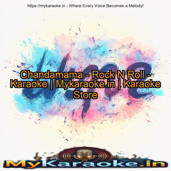 Chandamama - Rock N Roll - Karaoke | Mykaraoke.in | Karaoke Store