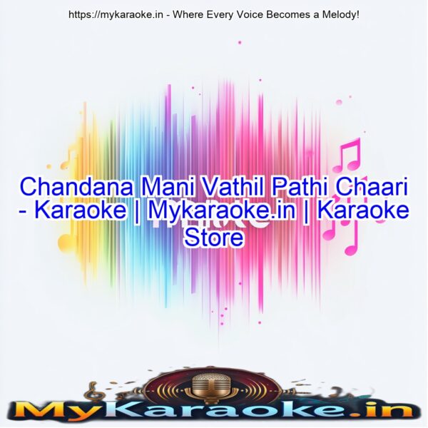 Chandana Mani Vathil Pathi Chaari  - Karaoke | Mykaraoke.in | Karaoke Store