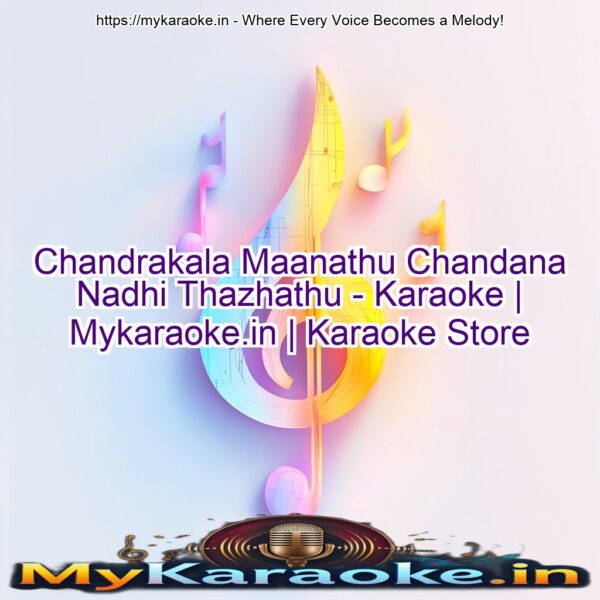 Chandrakala Maanathu Chandana Nadhi Thazhathu - Karaoke | Mykaraoke.in | Karaoke Store