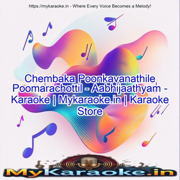 Chembaka Poonkavanathile Poomarachottil - Aabhijaathyam - Karaoke | Mykaraoke.in | Karaoke Store