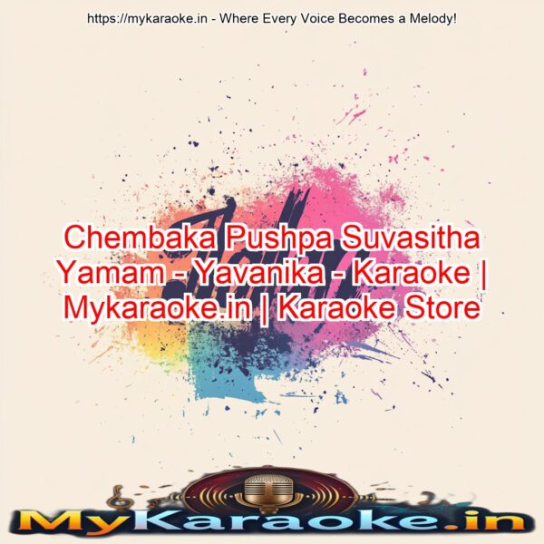 Chembaka Pushpa Suvasitha Yamam - Yavanika - Karaoke | Mykaraoke.in | Karaoke Store