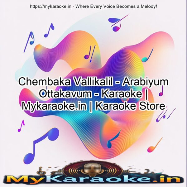 Chembaka Vallikalil - Arabiyum Ottakavum - Karaoke | Mykaraoke.in | Karaoke Store