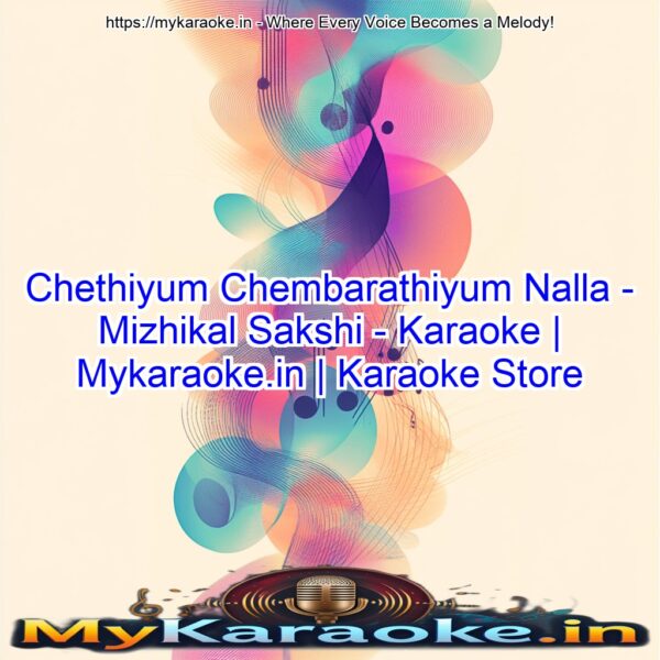 Chethiyum Chembarathiyum Nalla - Mizhikal Sakshi - Karaoke | Mykaraoke.in | Karaoke Store