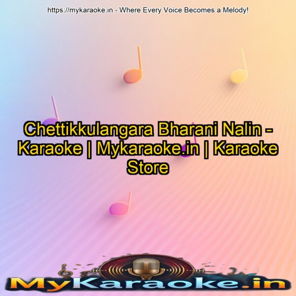 Chettikkulangara Bharani Nalin - Karaoke | Mykaraoke.in | Karaoke Store