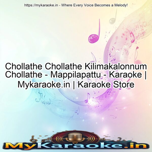 Chollathe Chollathe Kilimakalonnum Chollathe - Mappilapattu - Karaoke | Mykaraoke.in | Karaoke Store