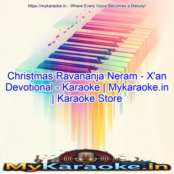 Christmas Ravananja Neram - X'an Devotional - Karaoke | Mykaraoke.in | Karaoke Store