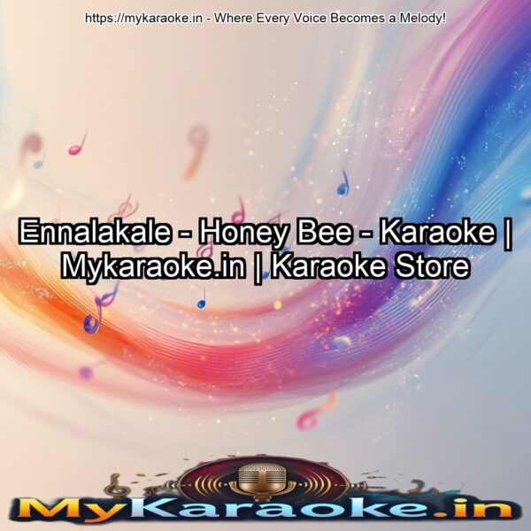 Ennalakale - Honey Bee - Karaoke | Mykaraoke.in | Karaoke Store