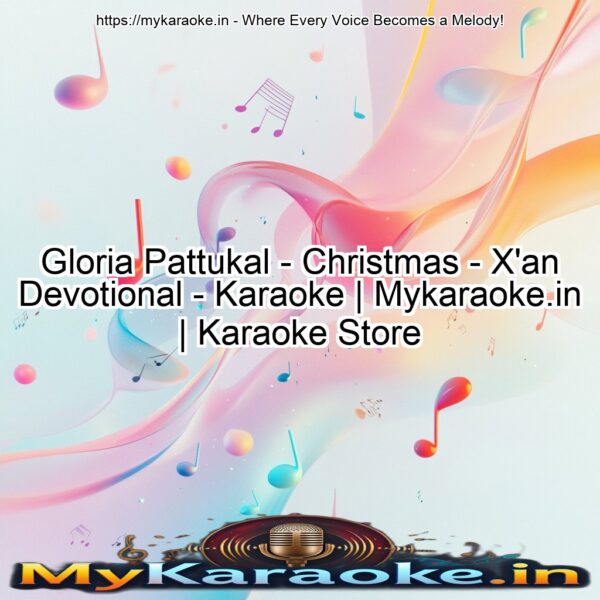 Gloria Pattukal - Christmas - X'an Devotional - Karaoke | Mykaraoke.in | Karaoke Store