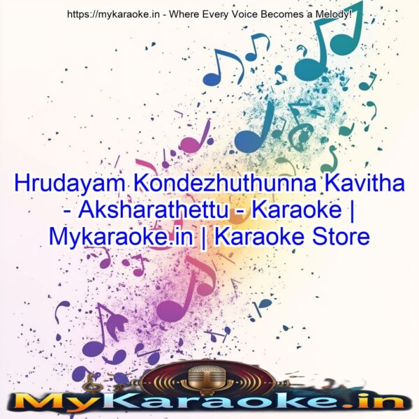 Hrudayam Kondezhuthunna Kavitha - Aksharathettu - Karaoke | Mykaraoke.in | Karaoke Store