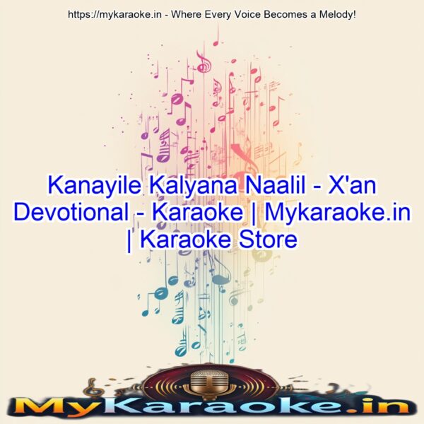Kanayile Kalyana Naalil - X'an Devotional - Karaoke | Mykaraoke.in | Karaoke Store