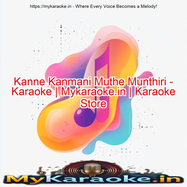 Kanne Kanmani Muthe Munthiri - Karaoke | Mykaraoke.in | Karaoke Store