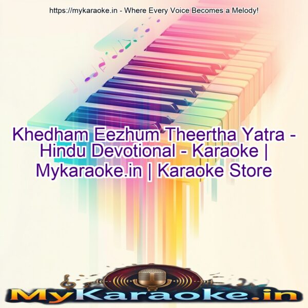 Khedham Eezhum Theertha Yatra - Hindu Devotional - Karaoke | Mykaraoke.in | Karaoke Store