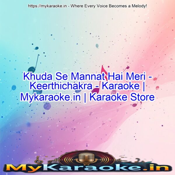 Khuda Se Mannat Hai Meri - Keerthichakra - Karaoke | Mykaraoke.in | Karaoke Store