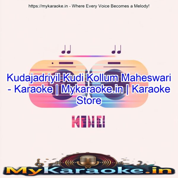 Kudajadriyil Kudi Kollum Maheswari - Karaoke | Mykaraoke.in | Karaoke Store