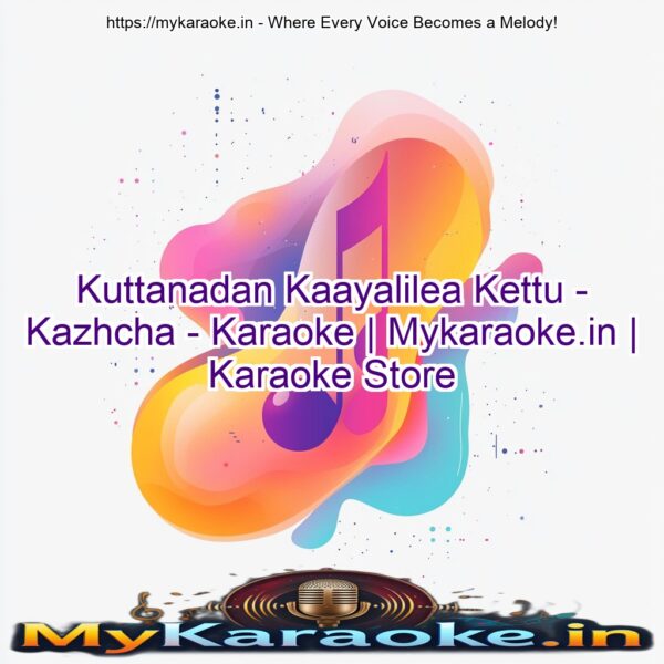 Kuttanadan Kaayalilea Kettu - Kazhcha - Karaoke | Mykaraoke.in | Karaoke Store